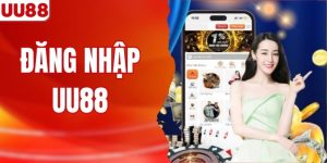 Đăng Nhập UU88: Trải Nghiệm Cá Cược Đẳng Cấp Nhất Thị Trường