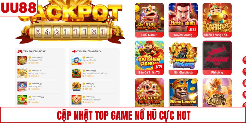 Cập nhật top game nổ hũ cực hot