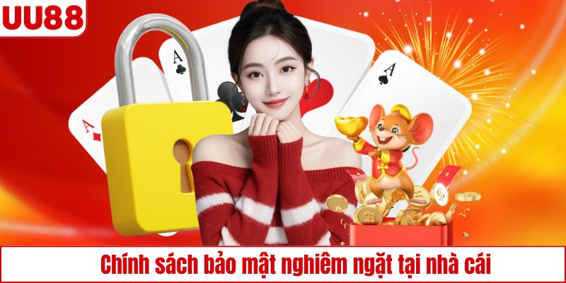 Chính sách bảo mật nghiêm ngặt tại nhà cái 