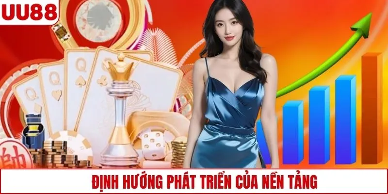 Định hướng phát triển của nền tảng