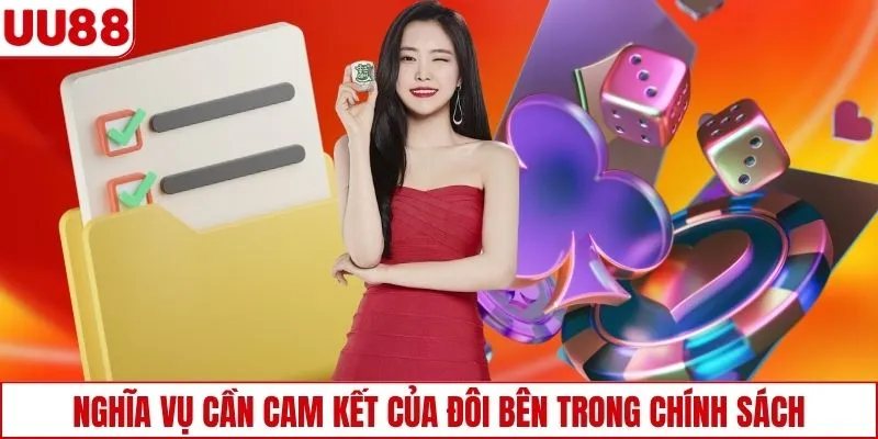 Nghĩa vụ cần cam kết của đôi bên trong chính sách