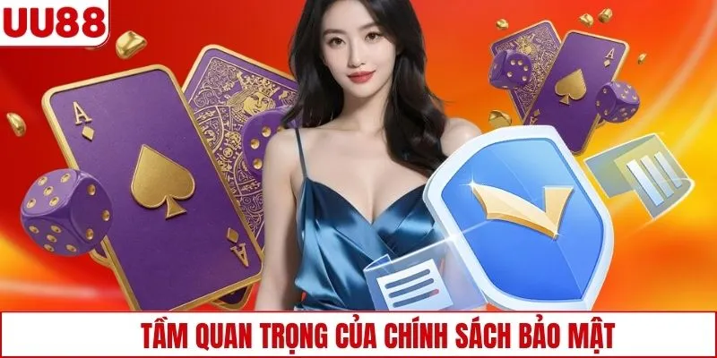 Tầm quan trọng của chính sách bảo mật
