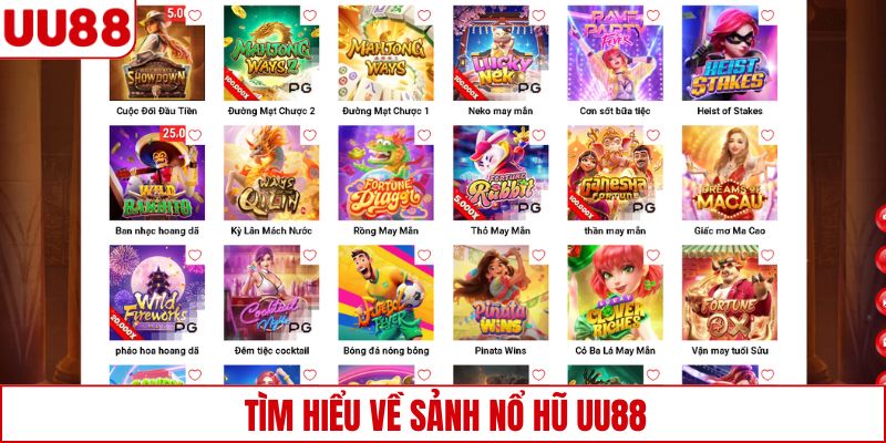 Tìm hiểu về sảnh nổ hũ UU88