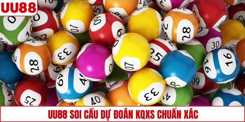 UU88 soi cầu dự đoán KQXS chuẩn xác